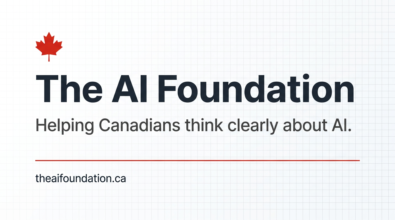 The AI Foundation | Helping Canadians Think Clearly About AI